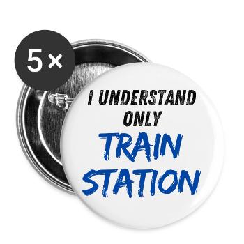 I understand only Train Station - Buttons groß 56 mm (5er Pack) - Weiß - Vorne