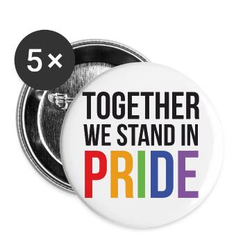 LGBTQ Pride Month - Together We Stand in Pride - Buttons large 2.2''/56 mm (5-pack) - white - Front