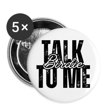 Sprich mit mir über Birdie - Buttons groß 56 mm (5er Pack) - Weiß - Vorne