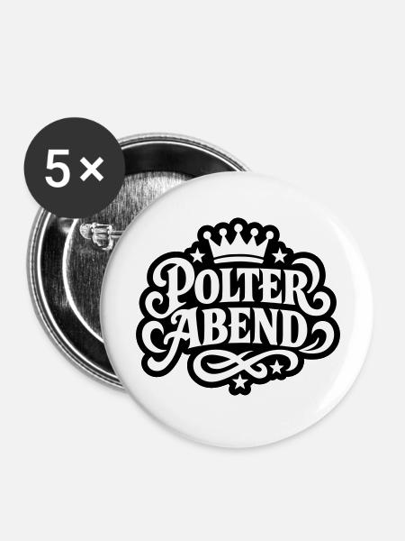 Polter Abend - Buttons groß 56 mm (5er Pack) - Weiß