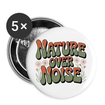 Abenteuer - Natur statt Lärm - Buttons groß 56 mm (5er Pack) - Weiß - Vorne