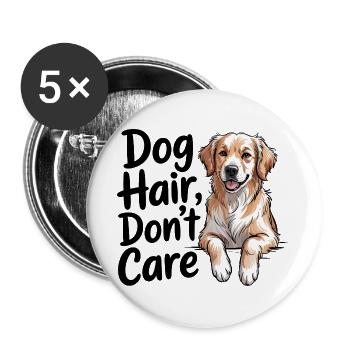 Les poils de chien ne s’en soucient pas - Lot de 5 grands badges (56 mm) - blanc - Devant