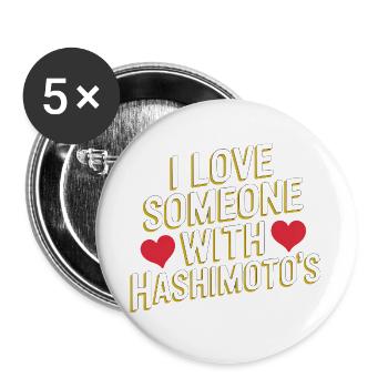 I love someone with Hashimoto's - Buttons large 2.2''/56 mm (5-pack) - white - Front