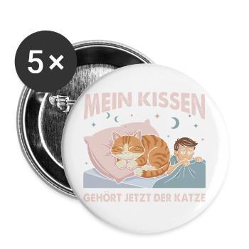 Mein Kissen gehört der Katze - Katzenbesitzer - Buttons groß 56 mm (5er Pack) - Weiß - Vorne