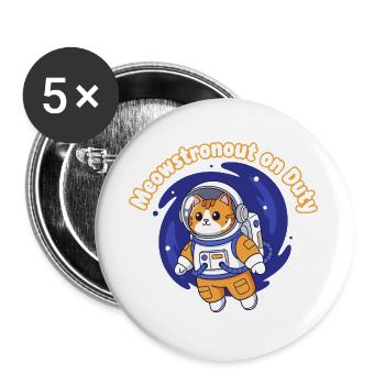 Meowstronaut On Duty - Buttons large 2.2''/56 mm (5-pack) - white - Front