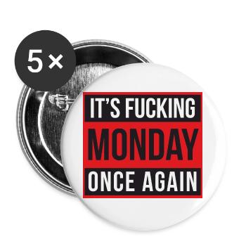 It's Fucking Monday Once Again - Lot de 5 grands badges (56 mm) - blanc - Devant