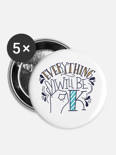Alles wird gut – Motivierendes Statement-Design - Buttons groß 56 mm (5er Pack) - Weiß