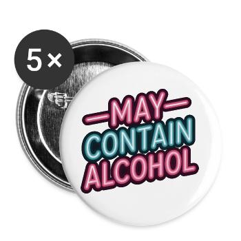 May Contain Alcohol Alkohol Mallorca Saufen JGA - Buttons large 2.2''/56 mm (5-pack) - white - Front