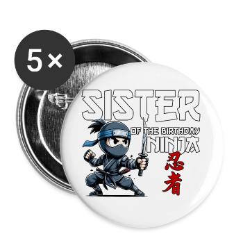 Sœur de l’anniversaire Ninja Anniversaire Drôle - Lot de 5 grands badges (56 mm) - blanc - Devant