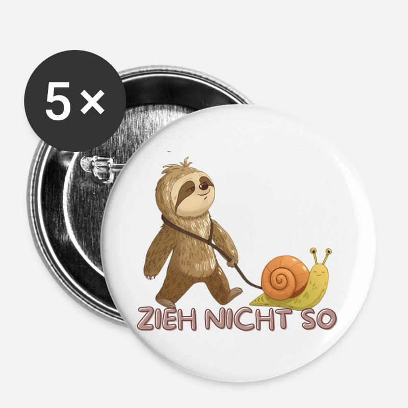 Zieh Nicht So – Langsame Freundschaft - Buttons groß 56 mm (5er Pack) - Weiß