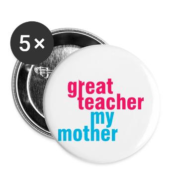 Great Teacher Mom Shirt – Geschenkidee - Buttons groß 56 mm (5er Pack) - Weiß - Vorne