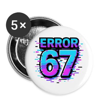 Error 67 Six Seven Glitch Cyber Meme Geschenkidee - Buttons groß 56 mm (5er Pack) - Weiß - Vorne