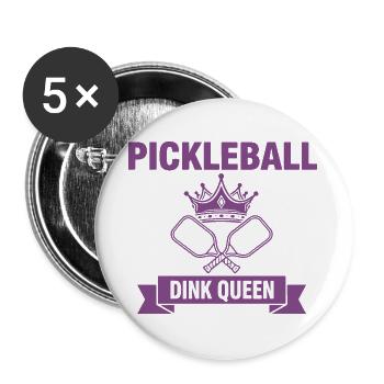 Pickleball Dink Queen Funny Player Love Pickleball - Buttons large 2.2''/56 mm (5-pack) - white - Front