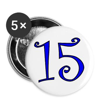 15. 15 ANS. 15e ANNIVERSAIRE. ANNIVERSAIRE 15 ANS. - Lot de 5 grands badges (56 mm) - blanc - Devant