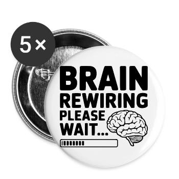 Reprogrammation du cerveau, veuillez patienter... - Lot de 5 grands badges (56 mm) - blanc - Devant