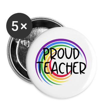 Proud Teacher LGBTQ Pride Rainbow Design - Buttons large 2.2''/56 mm (5-pack) - white - Front