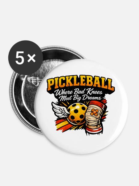 Pickleball Große Träume, Knie Power - Buttons groß 56 mm (5er Pack) - Weiß
