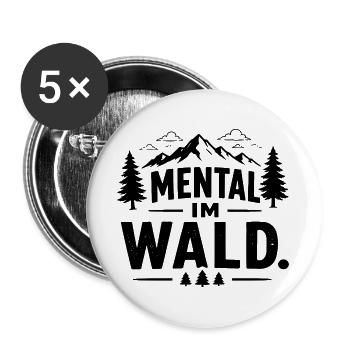  Mental Im Wald Spruch Für Wanderer Natur Berge - Buttons groß 56 mm (5er Pack) - Weiß - Vorne