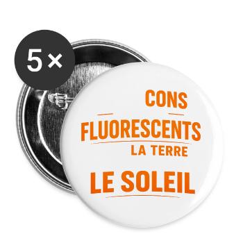 Si les cons étaient fluorescents, c'est la terre - Lot de 5 grands badges (56 mm) - blanc - Devant