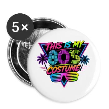 This Is My 80's Costume 80s - Buttons large 2.2''/56 mm (5-pack) - white - Front