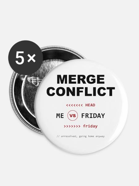 Merge Conflict: Me vs. Friday - Buttons groß 56 mm (5er Pack) - Weiß