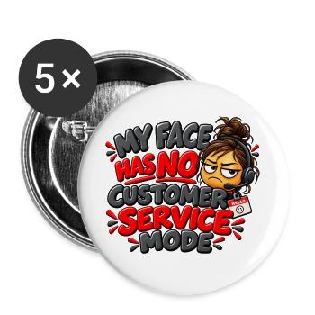 Kein Kundenservice-Modus – lustiger Arbeitshumor - Buttons groß 56 mm (5er Pack) - Weiß - Vorne