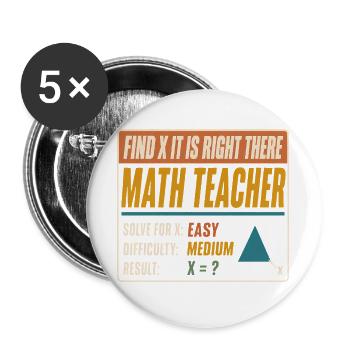 Find X It Is Right There Mathelehrer - Buttons groß 56 mm (5er Pack) - Weiß - Vorne