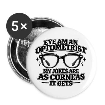 Lustiges Zitat eines Augenarztes für Optometrie - Buttons groß 56 mm (5er Pack) - Weiß - Vorne