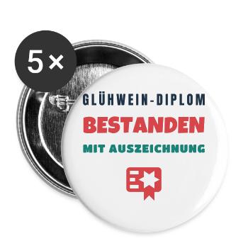 Glühwein Diplom bestanden mit Auszeichnung - Buttons groß 56 mm (5er Pack) - Weiß - Vorne