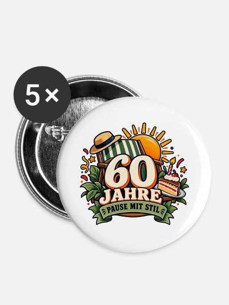 60 Jahre – Pause mit Stil - Buttons groß 56 mm (5er Pack) - Weiß