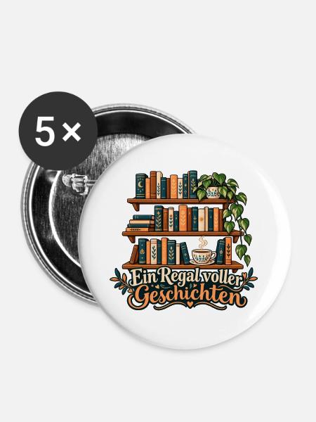 Bücherregal: Ein Regal voller Geschichten - Buttons groß 56 mm (5er Pack) - Weiß