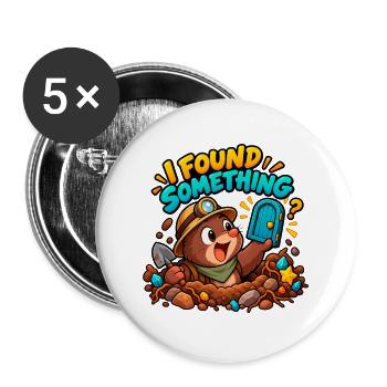 ICH HABE ETWAS GEFUNDEN! - Buttons groß 56 mm (5er Pack) - Weiß - Vorne