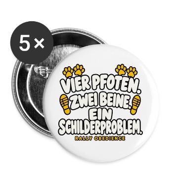 Vier Pfoten zwei Beine ein Schilderproblem - Buttons groß 56 mm (5er Pack) - Weiß - Vorne