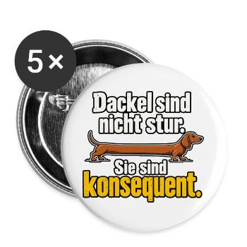 Dackel Spruch Stur Konsequent Dackelbesitzer - Buttons groß 56 mm (5er Pack) - Weiß - Vorne
