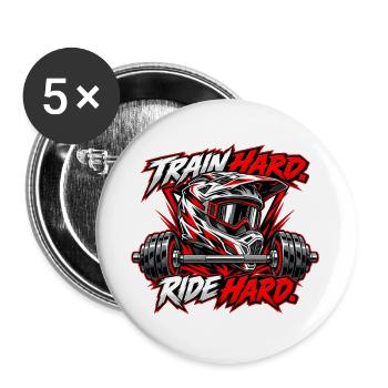 Train Hard Ride Hard: Motocross & Fitness Lifestyl - Buttons groß 56 mm (5er Pack) - Weiß - Vorne