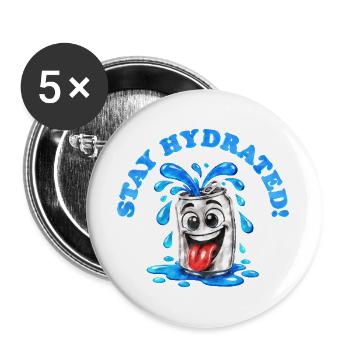 Bleib Hydriert – Comic-Dose - Buttons groß 56 mm (5er Pack) - Weiß - Vorne