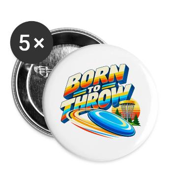 Born to Throw Frisbee - Buttons groß 56 mm (5er Pack) - Weiß - Vorne