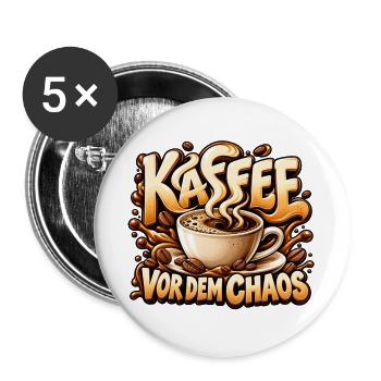 Kaffee vor dem Chaos Lustiges Geschenk für Freunde - Buttons groß 56 mm (5er Pack) - Weiß - Vorne