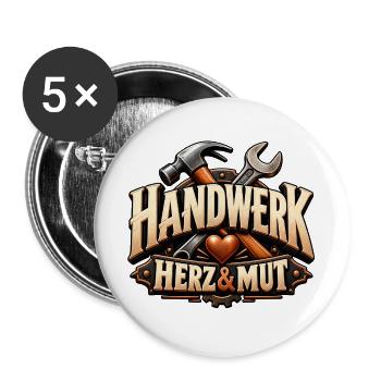 Handwerk, Herz & Mut Geschenk für Beruf Ausbildung - Buttons groß 56 mm (5er Pack) - Weiß - Vorne