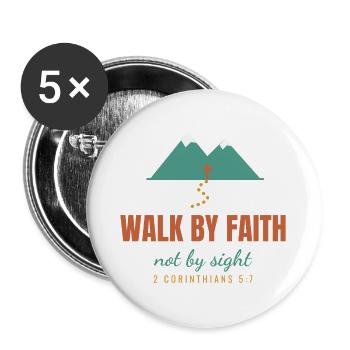 Walk By Faith Not By Sight – 2 Corinthians 5:7 - Buttons groß 56 mm (5er Pack) - Weiß - Vorne
