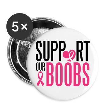 Support our boobs - Buttons groß 56 mm (5er Pack) - Weiß - Vorne