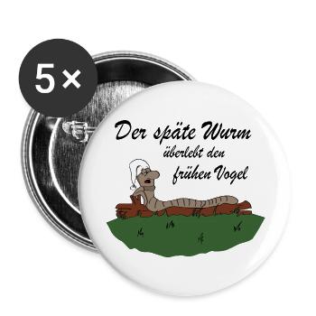 Der späte Wurm - Buttons groß 56 mm (5er Pack) - Weiß - Vorne
