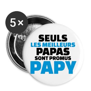 seuls les meilleurs papas sont promus papy - Lot de 5 grands badges (56 mm) - blanc - Devant