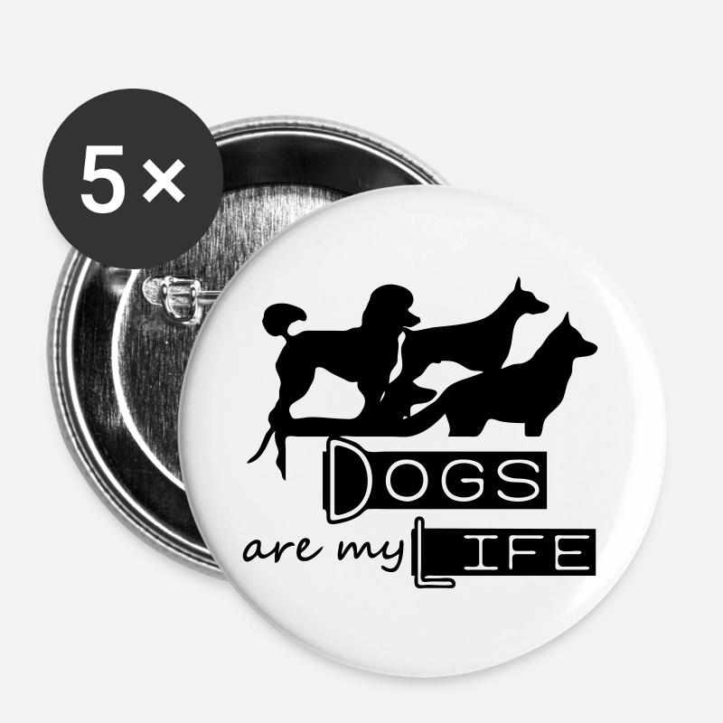 Dogs are my Life - Buttons large 2.2''/56 mm (5-pack) - white
