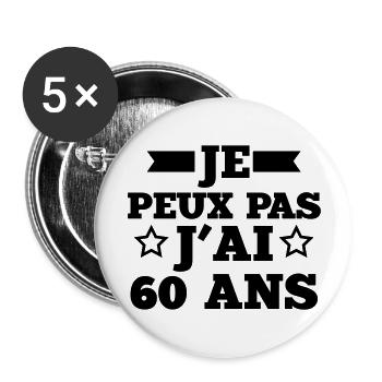 je peux pas j'ai 60 ans - Lot de 5 grands badges (56 mm) - blanc - Devant