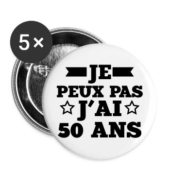 je peux pas j'ai 50 ans - Lot de 5 grands badges (56 mm) - blanc - Devant