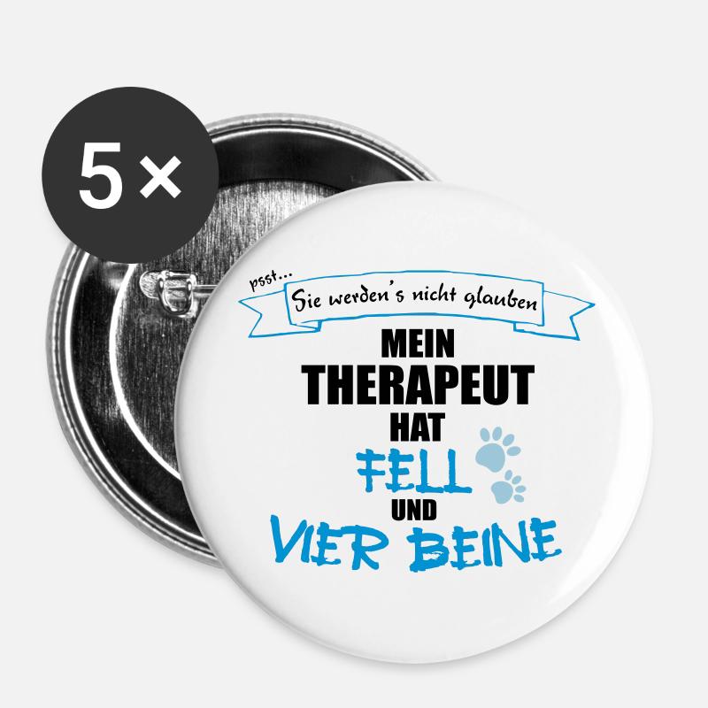 Mein Therapeut hat Fell und vier Beine -Hund/Katze - Buttons groß 56 mm (5er Pack) - Weiß