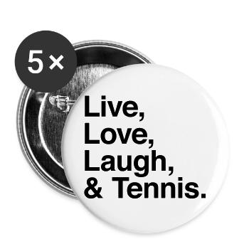 live love laugh and tennis - Buttons large 2.2''/56 mm (5-pack) - white - Front