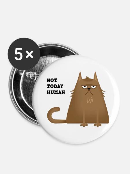 not today cat - Buttons groß 56 mm (5er Pack) - Weiß