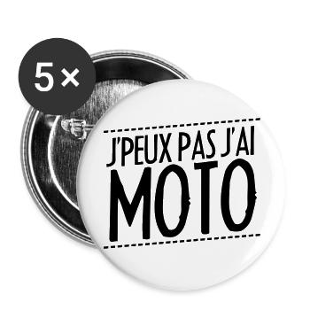 j'peux pas j'ai moto - Lot de 5 grands badges (56 mm) - blanc - Devant